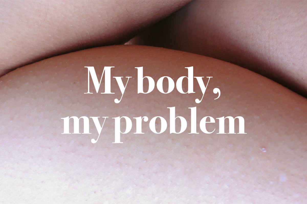 My body, my problem